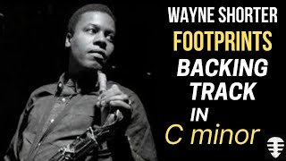 Footprints backing Track  C minor Wayne Shorter Footprints Jam Track [upl. by Harshman]