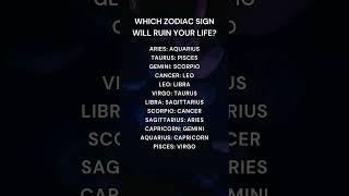 Which Zodiac Sign Will Ruin Your Life astrology zodiac [upl. by Eerak]