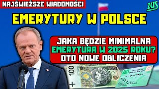 ⚡️NAJŚWIEŻSZE WIADOMOŚCI Jaka będzie minimalna emerytura w 2025 roku Oto nowe obliczenia [upl. by Adnak]