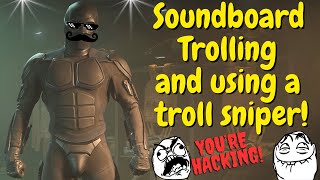 Soundboard Trolling Troll Sniper and Hackusations FUNNY REACTIONS [upl. by Vookles]