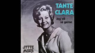 Jytte Mors  Tante Clara 1971 [upl. by Einegue954]