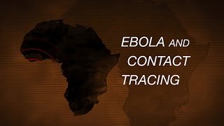 Ebola and Contact Tracing [upl. by Sharleen]