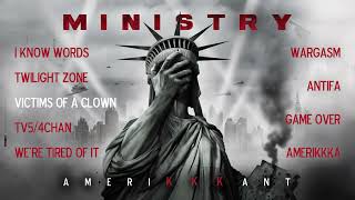 MINISTRY  Amerikkkant OFFICIAL FULL ALBUM STREAM [upl. by Keith]