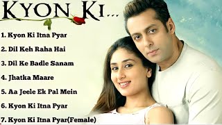 Kyon Ki Movie All SongsSalman Khan amp Kareena Kapoor amp rimi sen [upl. by Junette]