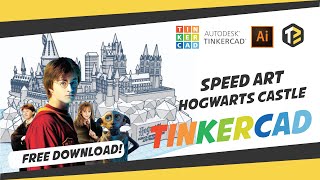 Speed Art of Hogwarts Castle  Using Software TinkerCAD and Adobe Illustrator  Free Download File [upl. by Aja]