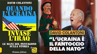 David Colantoni quotLUcraina è il fantoccio della Natoquot [upl. by Ellesirg]