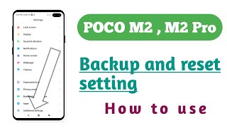 POCO M2  M2 Pro  Backup and reset setting How to use [upl. by Aiuqram]