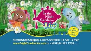 2011 Meadowhall Sheffield In the Night Garden Live trailer wwwnightgardenlivecom [upl. by Aitnahs]