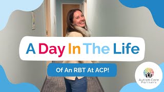 A Day in The Life of An RBT at Autism Care Partners [upl. by Eseyt800]