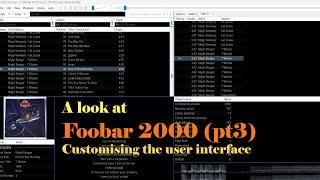 Foobar2000 Customising the user interface [upl. by Citarella]