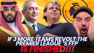 Are the Premier Leagues FFP amp PSR Finished 3 More Teams Revolt and Its All Over [upl. by Yssenhguahs542]