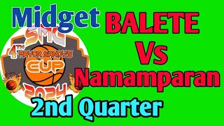 2nd Quarter  MIDGET  BALETE Vs NAMAMPARAN  4th Mayor Sandys Cup  Diadi Nueva Vizcaya [upl. by Adnilrem]