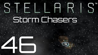 Stellaris  Storm Chasers  Episode 46 [upl. by Son]