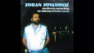 Zoran Jovanovic  Dovidjenja lepotice moja  Audio 1984 HD [upl. by Virgin]