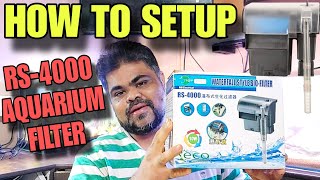 How To Setup RS4000 Hang On Back Aquqrium Filter  RS4000 Filter Ko Kaise SETUP Kare [upl. by Heady]