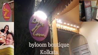 Visit to byloom boutique at Kolkata II Byloom Canteen II [upl. by Melamed]