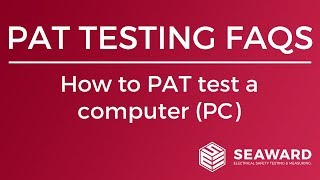 How to PAT test a computer PC  Seaward [upl. by Ikkim579]