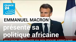 Replay  Emmanuel Macron présente sa politique africaine • FRANCE 24 [upl. by Enael170]