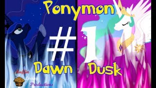 Lets Play Ponymon DawnDusk Part 1 What [upl. by Eiser182]