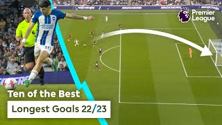 10 of the BEST LONGEST GOALS of 202223  Premier League [upl. by Peedsaj]