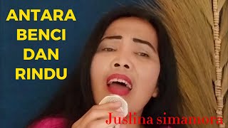 ANTARA BENCI DAN RINDU  RATIH PURWASIH  COVER JUSLINA SIMAMORA [upl. by Iviv]