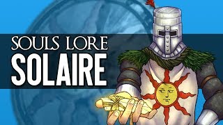 Dark Souls Lore  Solaire of Astora [upl. by Allebasi]