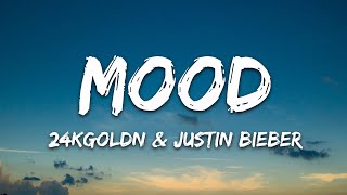 24kGoldn  Mood Remix Lyrics ft Justin Bieber J Balvin Iann Dior [upl. by Ilujna]