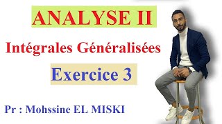 Intégrales Généralisées  Exercice 3 [upl. by Xerxes868]