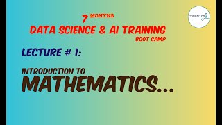 Introduction To Mathematics  Lecture01  7 Months Online Data Science amp AI Training Bootcamp [upl. by Aceber586]