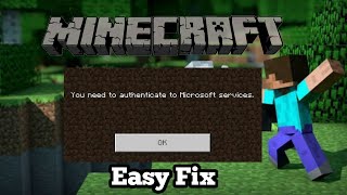 how to fix you need to authenticate to microsoft services  Minecraft [upl. by Jeanelle762]