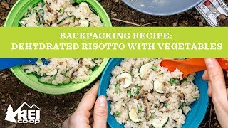 Backpacking Recipe Dehydrated Risotto with Spring Vegetables  REI [upl. by Gilboa]