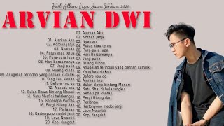 Kumpulan Lagu Arvian Dwi  Satu Shaf Di Belakangku Melepas Lajang 💕💕 Full Album Terbaik 2024💕💕 [upl. by Seilenna]