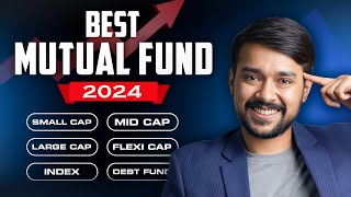 BEST Mutual Funds 2024 In India  Complete Guide  Mutual Funds For Beginners  Harsh Goela [upl. by Kcirret]