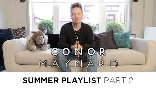 Conor Maynard Summer Playlist Part 2 [upl. by Winthrop]