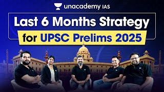 Last 6 Months Strategy for UPSC Prelims 2025  Expert Guidance by Top Educators [upl. by Comethuauc]