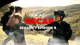 SWAT Season 7 Episode 8 Recap [upl. by Critta]