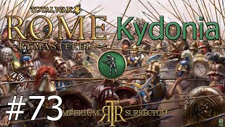 Lets Play Total War Rome Remastered  Imperium Surrectum  Kydonia  Part 73 ITS STILL RAINING [upl. by Janifer821]