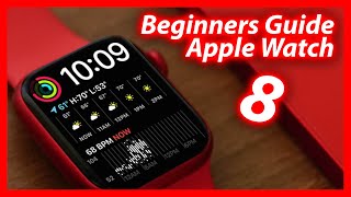 How To Use The Apple Watch Series 8  Beginners Guide Tutorial amp Tips [upl. by Jill]