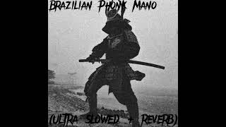 Brazilian phonk mano Ultra slowed  reverb [upl. by Means330]