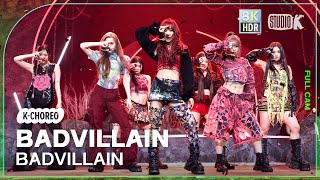 KChoreo 8K HDR 배드빌런 직캠 BADVILLAIN BADVILLAIN Choreography MusicBank 240607 [upl. by Joellen]