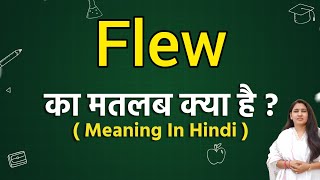 Flew meaning in hindi  Flew ka matlab kya hota hai  Word meaning [upl. by Dode]