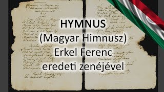 Eredeti Magyar Himnusz Hymnus  a Magyar nép zivataros századaiból [upl. by Odlaumor]