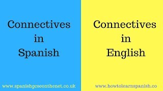 Spanish connectives with English translation  Conectores en inglés y español [upl. by Cornie]