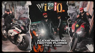 Hector Flores X Alexis Rostro  VICI0  Dj Teack Dj Raider teamflores [upl. by Uhsoj]