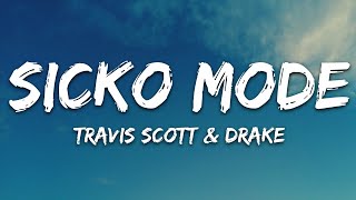 Travis Scott  SICKO MODE Lyrics ft Drake [upl. by Klotz]