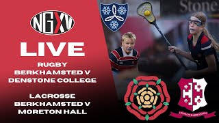 LIVE RUGBY amp LACROSSE BERKHAMSTED v DENSTONE COLLEGE RUGBY  BERKHAMSTED v MORETON HALL LACROSSE [upl. by Edniya]