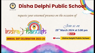 ANNUAL FUNCTION 2024  INDRADHANUSH  Disha Delphi Public School Kota  DDPS Kota [upl. by Noiramaj807]