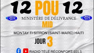 J3  12 SOIRÉES DE GLOIRE  MINISTÈRE DE DELIVRANCE MID [upl. by Julie]