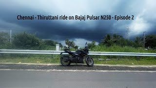 Chennai  Thiruttani Weekend Ride on Pulsar N250  Episode 2  Thiruvallur to Thiruttani [upl. by Leandra]