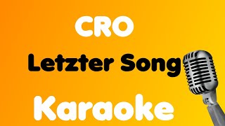 CRO • Letzter Song • Karaoke [upl. by Mutat163]